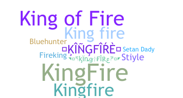 ชื่อเล่น - kingfire