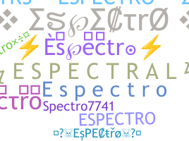 ชื่อเล่น - Espectro