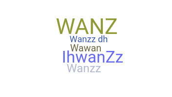 ชื่อเล่น - wanzz