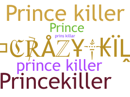 ชื่อเล่น - princekiller