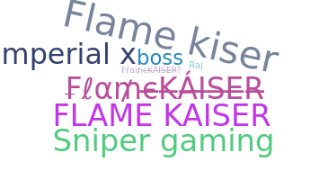 ชื่อเล่น - Flamekaiser