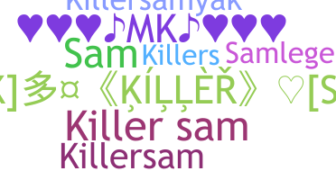 ชื่อเล่น - KillerSam