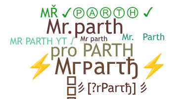 ชื่อเล่น - MrParth