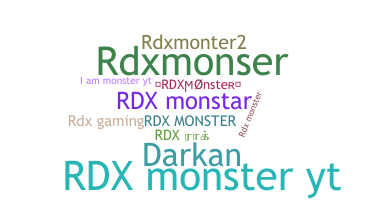 ชื่อเล่น - RDXmonster
