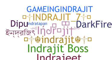 ชื่อเล่น - Indrajit