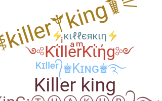 ชื่อเล่น - KillerKing