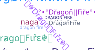 ชื่อเล่น - Dragonfire
