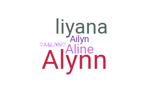ชื่อเล่น - Alyn