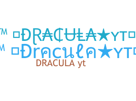 ชื่อเล่น - Draculayt