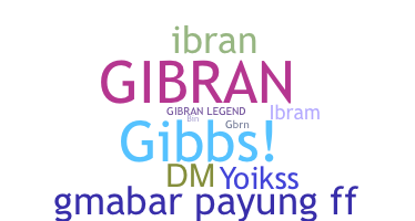 ชื่อเล่น - Gibran