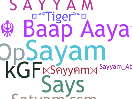 ชื่อเล่น - Sayyam