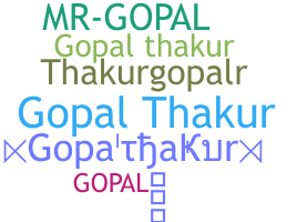 ชื่อเล่น - Gopalthakur