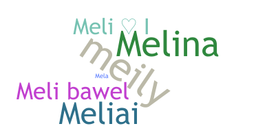 ชื่อเล่น - Melii