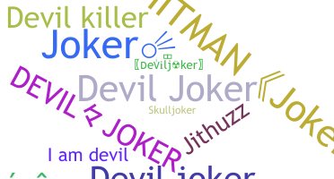 ชื่อเล่น - Deviljoker