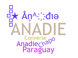 ชื่อเล่น - anadie