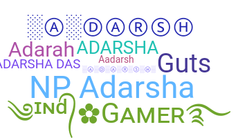 ชื่อเล่น - Adarsha
