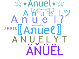 ชื่อเล่น - Anuel