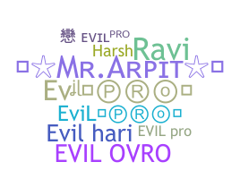 ชื่อเล่น - Evilpro
