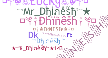 ชื่อเล่น - Dhinesh