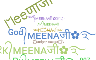 ชื่อเล่น - Meena