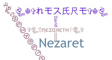 ชื่อเล่น - Nezareth