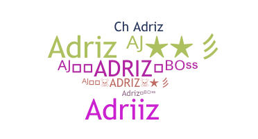 ชื่อเล่น - Adriz