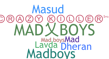 ชื่อเล่น - MadBoys