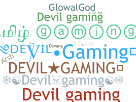 ชื่อเล่น - DevilGaming
