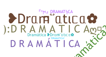 ชื่อเล่น - Dramtica