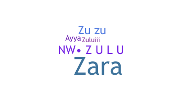 ชื่อเล่น - Zulu