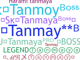 ชื่อเล่น - Tanmaya