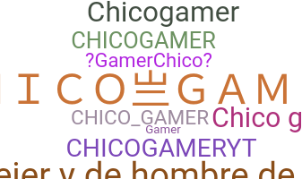 ชื่อเล่น - ChicoGamer
