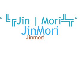 ชื่อเล่น - JinMoRi