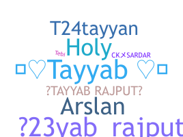 ชื่อเล่น - Tayyab