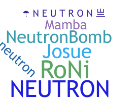 ชื่อเล่น - Neutron