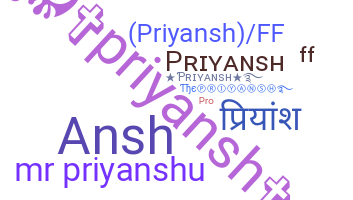 ชื่อเล่น - priyansh