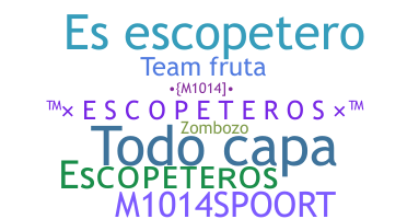 ชื่อเล่น - Escopeteros