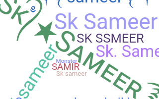 ชื่อเล่น - SkSameer