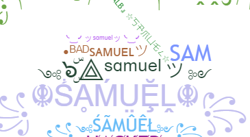 ชื่อเล่น - Samuel