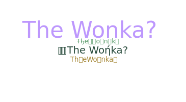 ชื่อเล่น - thewonka