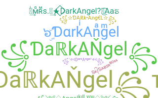 ชื่อเล่น - DarkAngel