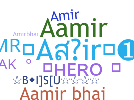 ชื่อเล่น - Aamirbhai