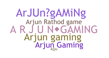 ชื่อเล่น - ArjunGaming
