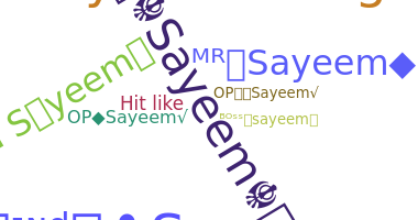 ชื่อเล่น - Sayeem