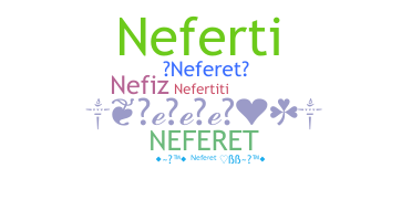 ชื่อเล่น - Neferet