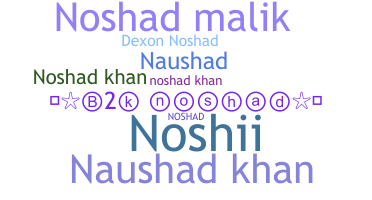 ชื่อเล่น - Noshad