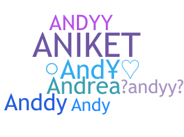 ชื่อเล่น - Andyy