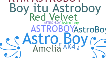 ชื่อเล่น - Astroboy