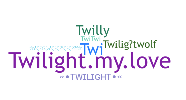 ชื่อเล่น - Twilight