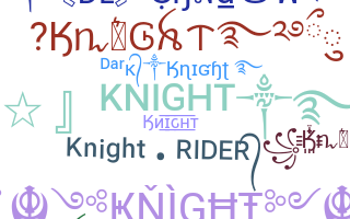 ชื่อเล่น - Knight